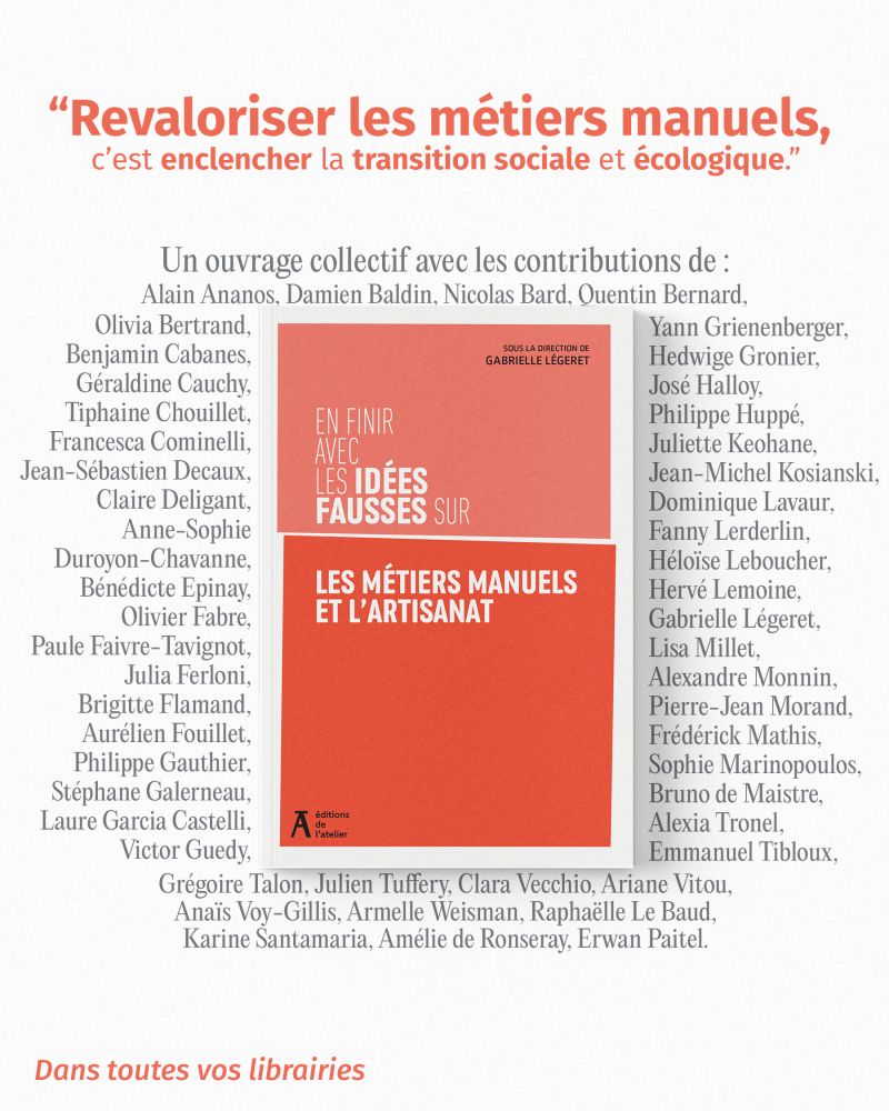 Interstices a participé à l’ouvrage « En finir avec les fausses idées sur les métiers manuels et l’artisanat »